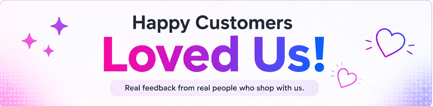Instaecart Happy Customers Loved Us banner featuring customer testimonials, colorful gradient text, and trust-building design elements.