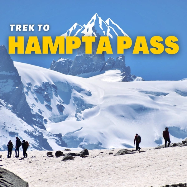 Hampta Pass Trek  (Ex-Delhi)