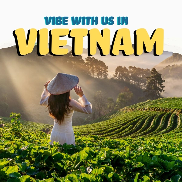 Vibe in Vietnam 7N/8D - 14th - 22nd Nov