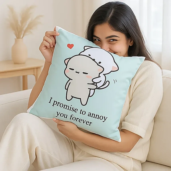 Promise To Annoy You Cushion