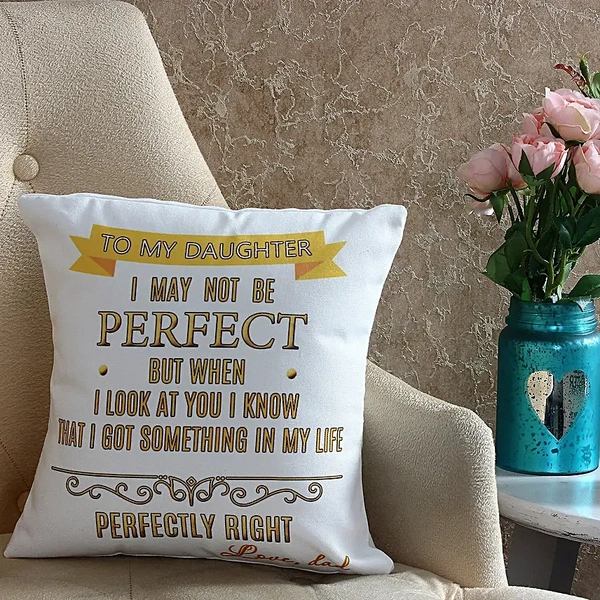 Perfect Daughter Printed Cushion