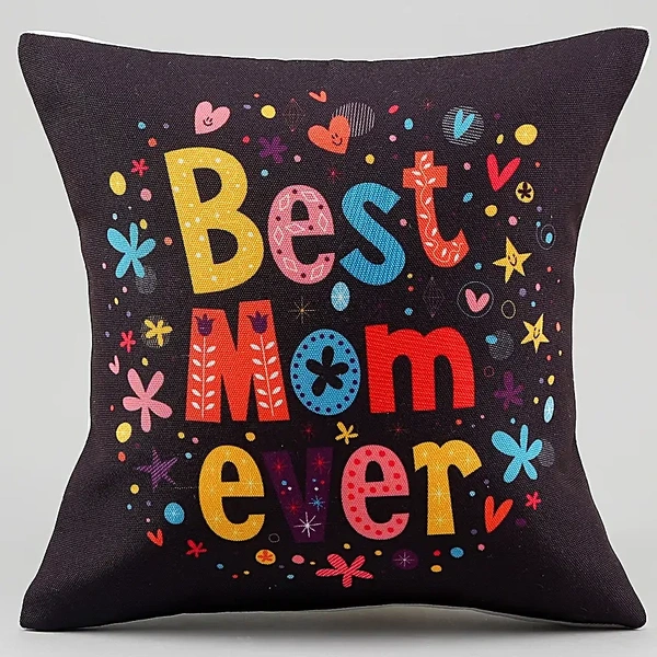 Best Mom Ever Printed Cushion