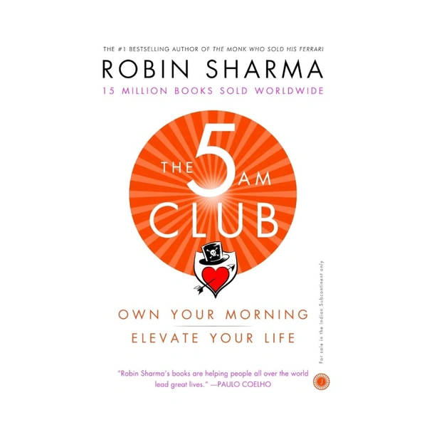 The 5 AM Club – Own Your Morning. Elevate Your Life – Paperback – 19 December 2018