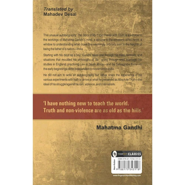 The Story of My Experiments With Truth by Mahatma Gandhi I Books on Non Violence and Truth I Inspirational Biographies I Indian History Freedom Movement I Premium Original Paperback Edition