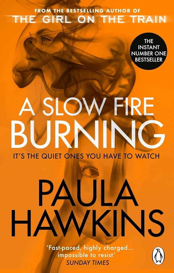 A Slow Fire Burning by Paula Hawkins - Paula Hawkins, English, 384, Paperback