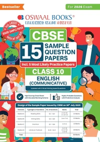 Oswaal ENGLISH (Communicative) Sample Question Papers (As per CBSE Sample Question Paper issued on 30 July 2025), Chapter wise Highly Probable Questions, includes 5 Most Likely SQPs & all types of CBQs - Class 10  [For 2026 Exams]