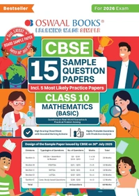 Oswaal MATHEMATICS (Basic) Sample Question Papers (As per CBSE Sample Question Paper issued on 30 July 2025), Chapter wise Highly Probable Questions, includes 5 Most Likely SQPs & all types of CBQs - Class 10  [For 2026 Exams]