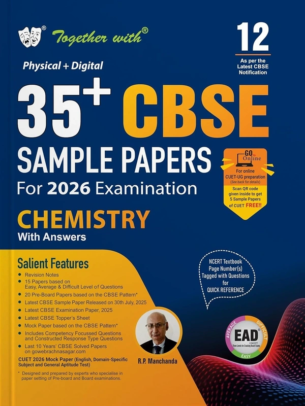Together With Together with 35+ CBSE Sample Papers CHEMISTRY | EAD Series in Physical + Digital Edition Includes Solved & Unsolved Papers with CBQs & Topper’s Answer Sheet - Class 12 [For 2026 Exams]
