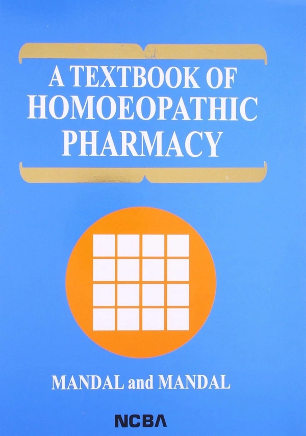 Mandal & Mandal A Textbook of Homoeopathic Pharmacy