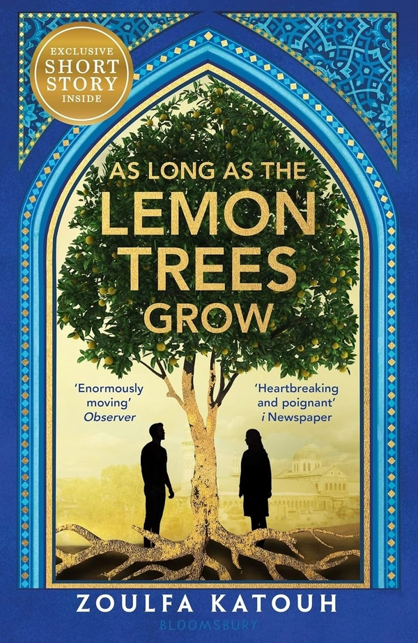 Zoulfa Katouh As Long As the Lemon Trees Grow