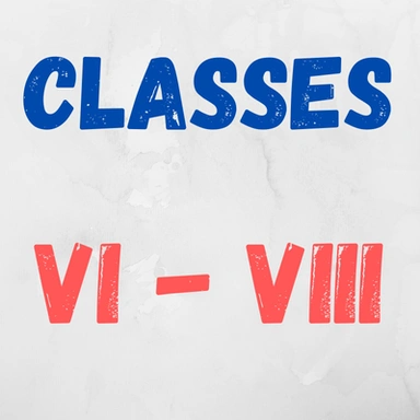 Class VI - VIII