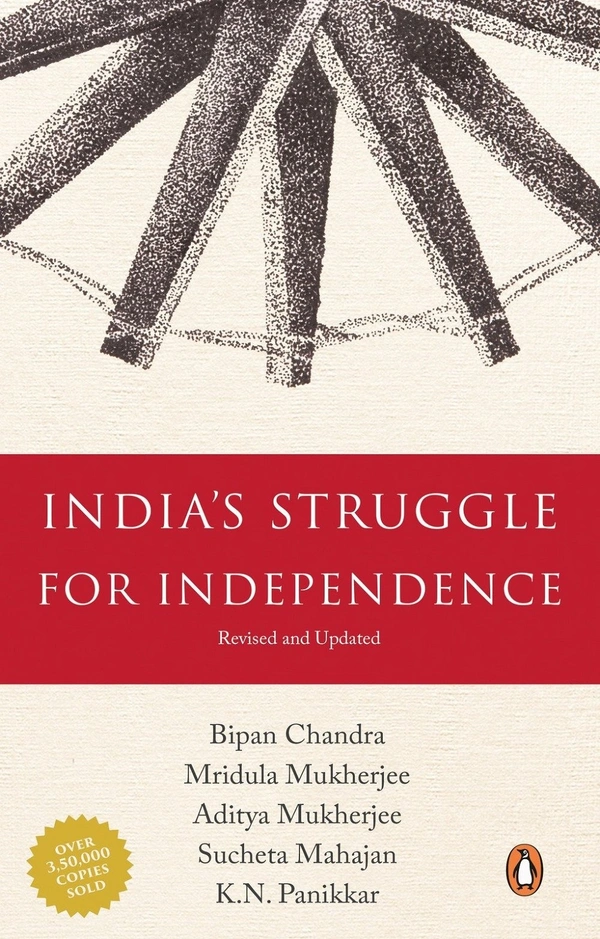 India's Struggle for Independence: 1857-1947 - BIPAN CHANDRA