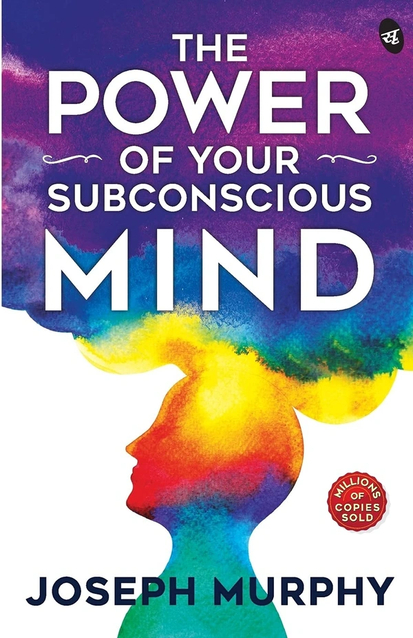 The Power of Your Subconscious Mind - Joseph Murphy (Author)