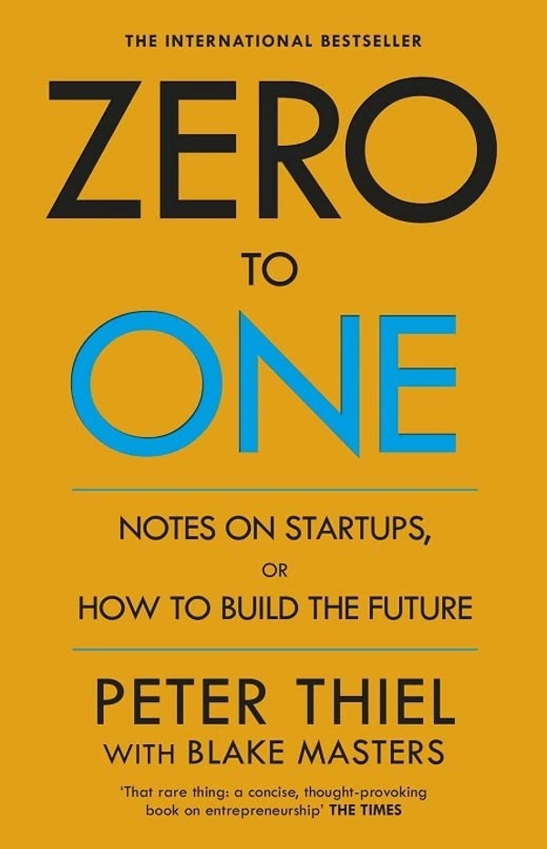 Zero to One - Peter Thiel