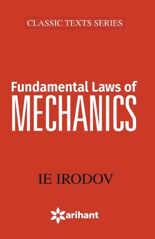 Fundamental Laws Of Mechanics - by IE IRODOV (Author), First (Editor