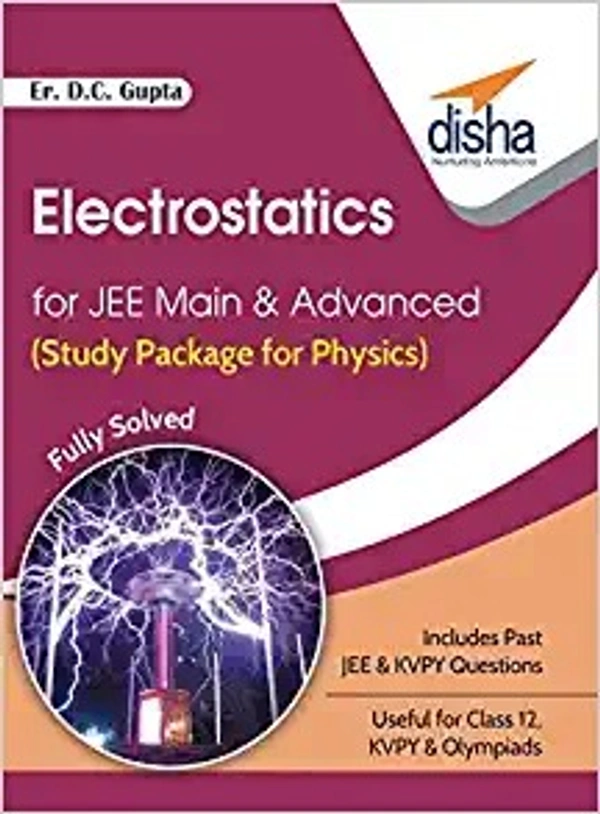 Electrostatics (Study Package for Physics) - Er. D.C. GUPTA