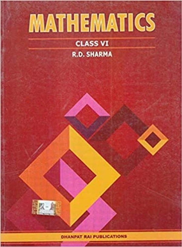 Mathematics for Class 6 - CBSE - by R.D. Sharma Examination2022-2023 - by r d sharma