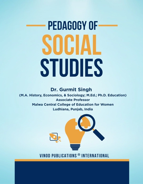 Vinod Publications Pedagogy of Social Studies - Dr. Gurmit Singh, 978-93-74178-30-0