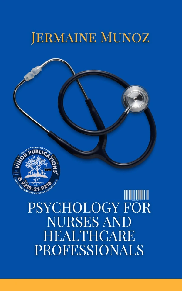 Psychology for Nurses and Healthcare Professionals