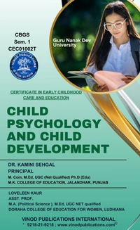 Vinod Publications International Book Mart GNDU 1st Semester ECCE (Early Childhood Care and Education) English Medium - Dr. Kamini Sehgal, Ms. Balwinder Nagpal, Lovleen Kaur, Ms. Shikha Abrol, Dr. Ajay Kumar, Ms. Ramandeep, Ms. Shikha Abrol, Ms. Balwinder Nagpal, Dr. Navdeep Singh Rahul, 978-93-7417-900-0