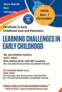 Vinod Publications International Book Mart GNDU 1st Semester ECCE (Early Childhood Care and Education) English Medium - Dr. Kamini Sehgal, Ms. Balwinder Nagpal, Lovleen Kaur, Ms. Shikha Abrol, Dr. Ajay Kumar, Ms. Ramandeep, Ms. Shikha Abrol, Ms. Balwinder Nagpal, Dr. Navdeep Singh Rahul, 978-93-7417-900-0