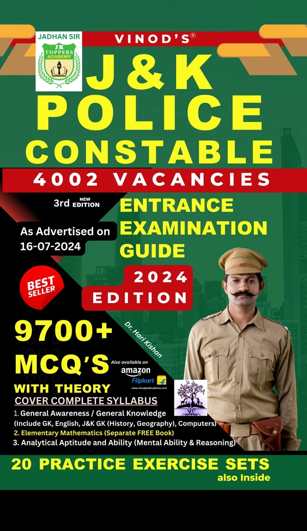 J&K POLICE CONSTABLE (4002 Vacancies) Entrance Examination Guide (9700+ MCQ's with THEORY) 2024 Edition ; COVER COMPLETE SYLLABUS (Also 20 PRACTICE EXERCISE SETS) 3rd Edition - Vinod Publications - Dr. Hari Kishan, JK Topper Academy (Jadhan Sir)
