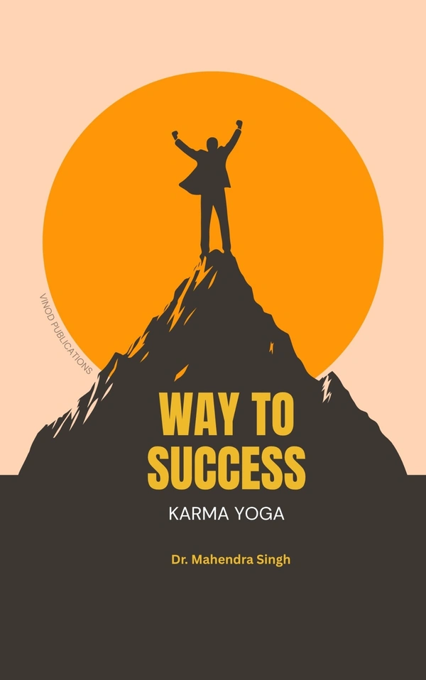Vinod Publications WAY TO SUCCESS - Dr. Mahendra Singh - Dr. Mahendra Singh, 978-81-990644-7-8