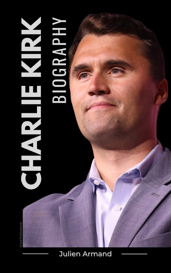 CHARLIE KIRK Book - A Biography "The Rise of a Conservative Voice and his Tragic Death"