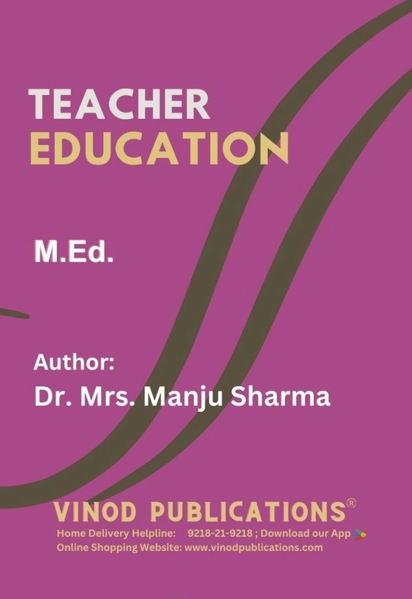 Vinod M.Ed. Book (E) Pre-Service and In-service Teacher Education (English Medium) - Mrs. Manju Sharma