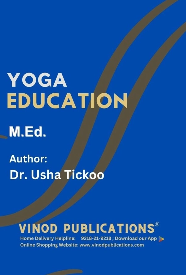 Vinod M.Ed. Book (E) Yoga Education (English Medium) - Dr. Usha Tickoo