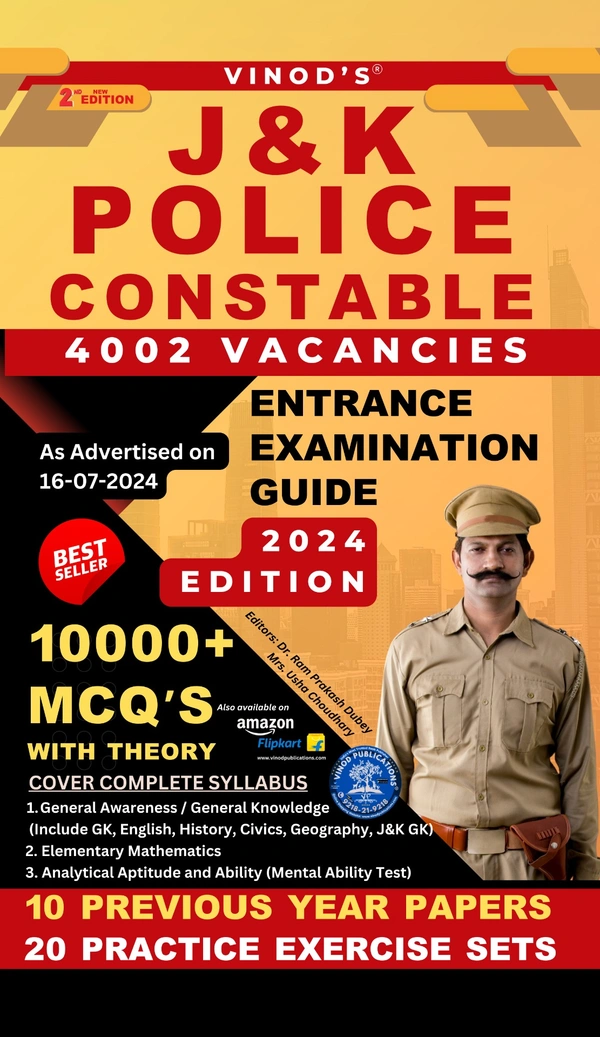 J&K POLICE CONSTABLE (4002 Vacancies) Entrance Examination Guide (10000+ MCQ's with THEORY) 2024 Edition ; COVER COMPLETE SYLLABUS (Also 10 PREVIOUS YEARS PAPERS + 20 PRACTICE EXERCISE SETS) 2nd Edition - Vinod Publications - Dr. Ram Prakash Dubey, Mrs. Usha Choudhary