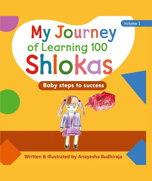 Vinod Publications (COMBO Books Vol. 1 & 2) Anayesha Budhiraja (Ludhiana) "My Journey of Learning 100 Shlolas + How to Learn 100 Shlokas Easily" ; Author: Anayesha Budhiraja (Guinness World Record Holder) SATPAUL MITTAL SCHOOL; (Publisher: Vinod Publications - Anayesha Budhiraja, 978-93-95505-75-8, https://www.amazon.in/dp/B0DFYVWV4R