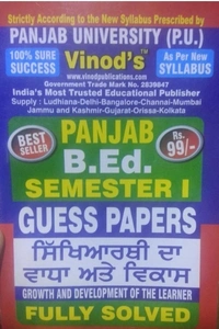 Vinod Publications 1.6 PUNJAB B.Ed. (P.U) 5 Solved GUESS PAPERS (Sem 1) Punjabi Medium - ALL COMPULSORY SUBJECTS (Panjab University, Chd) Include Imp. Ques with Answers from Previous Year Papers - 100% Success - VINOD PUBLICATIONS
