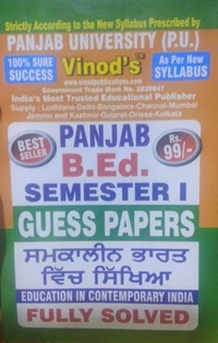 Vinod Publications 1.6 PUNJAB B.Ed. (P.U) 5 Solved GUESS PAPERS (Sem 1) Punjabi Medium - ALL COMPULSORY SUBJECTS (Panjab University, Chd) Include Imp. Ques with Answers from Previous Year Papers - 100% Success - VINOD PUBLICATIONS