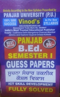 Vinod Publications 1.6 PUNJAB B.Ed. (P.U) 5 Solved GUESS PAPERS (Sem 1) Punjabi Medium - ALL COMPULSORY SUBJECTS (Panjab University, Chd) Include Imp. Ques with Answers from Previous Year Papers - 100% Success - VINOD PUBLICATIONS