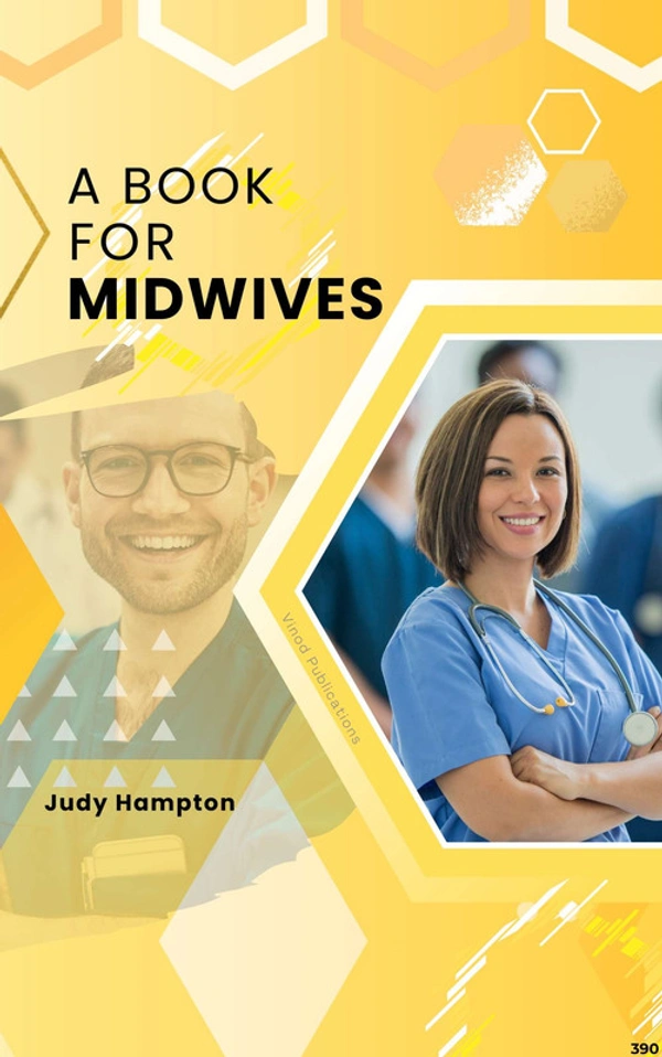 Vinod Publications A BOOK FOR MIDWIVES (C390) BOOK by Judy Hampton - Judy Hampton