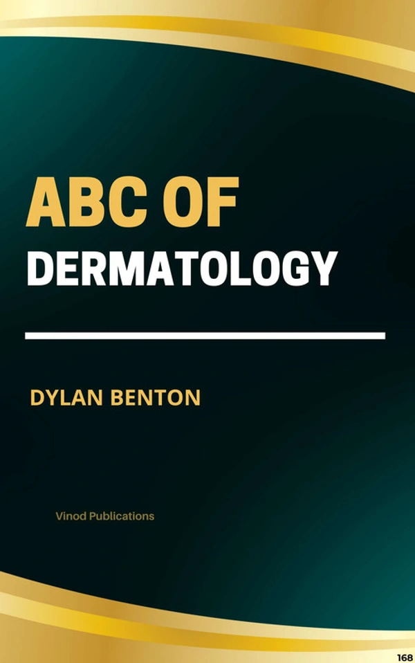 Vinod Publications ABC OF DERMATOLOGY (C168) BOOK by Dylan Benton - Dylan Benton