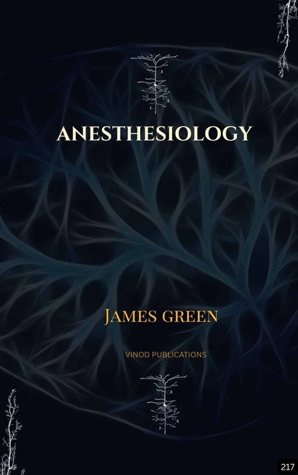 Vinod Publications ANESTHESIOLOGY (Z-217) BOOK by James Green - James Green