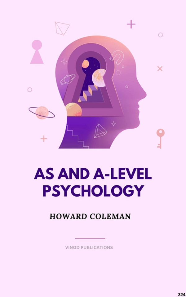 Vinod Publications AS AND A-LEVEL PSYCHOLOGY (C324) - Howard Coleman