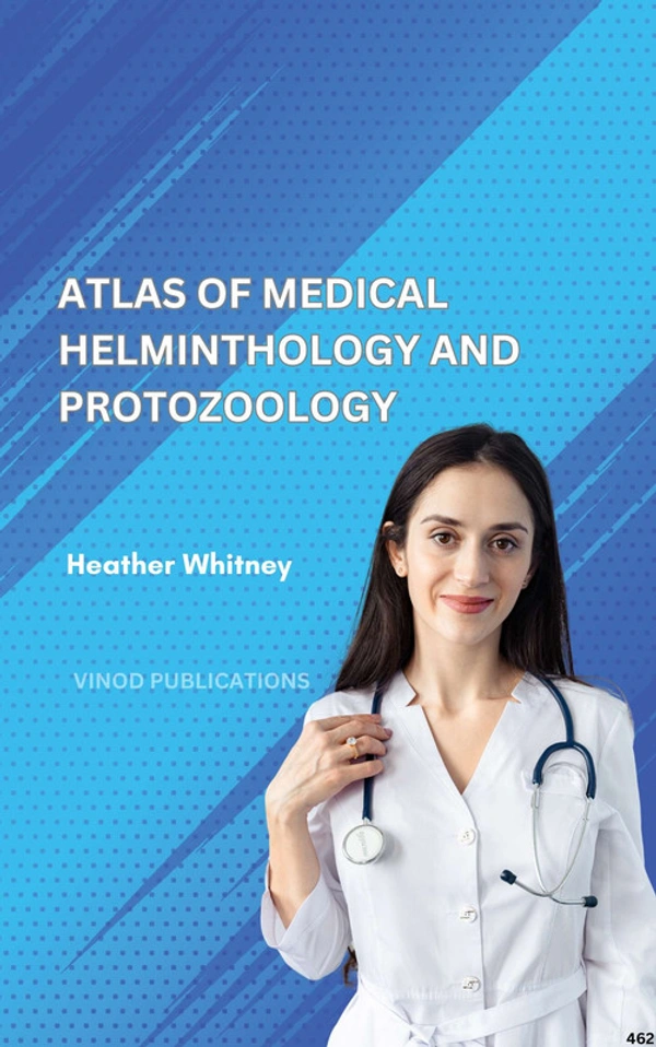 Vinod Publications ATLAS OF MEDICAL HELMINTHOLOGY AND PROTOZOOLOGY (C462) BOOK by Heather Whitney - Heather Whitney
