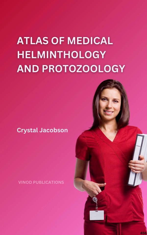 Vinod Publications ATLAS OF MEDICAL HELMINTHOLOGY AND PROTOZOOLOGY (C456) BOOK by Crystal Jacobson - Crystal Jacobson