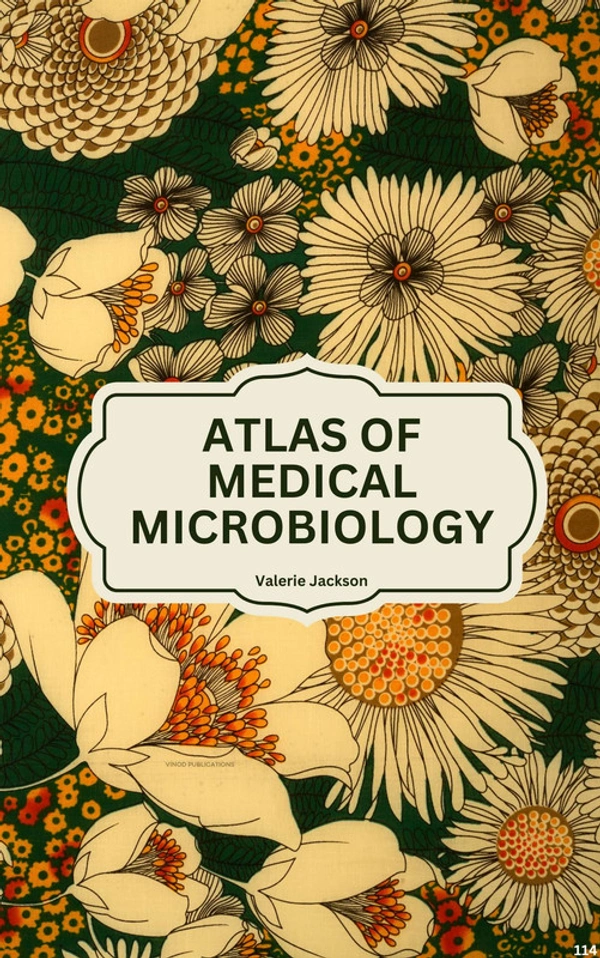 Vinod Publications ATLAS OF MEDICAL MICROBIOLOGY (C114) BOOK by Valerie Jackson - Valerie Jackson