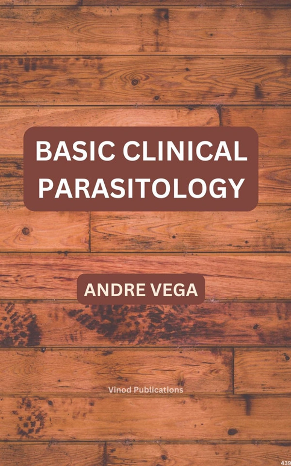 Vinod Publications BASIC CLINICAL PARASITOLOGY (C439) BOOK by Andre Vega - Andre Vega