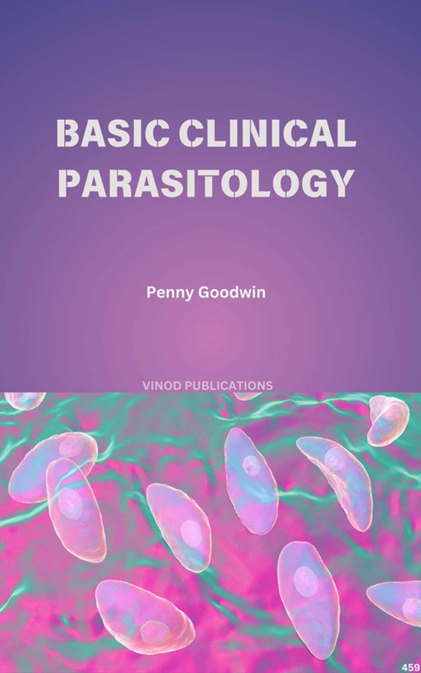 Vinod Publications BASIC CLINICAL PARASITOLOGY (C459) BOOK by Penny Goodwin - Penny Goodwin