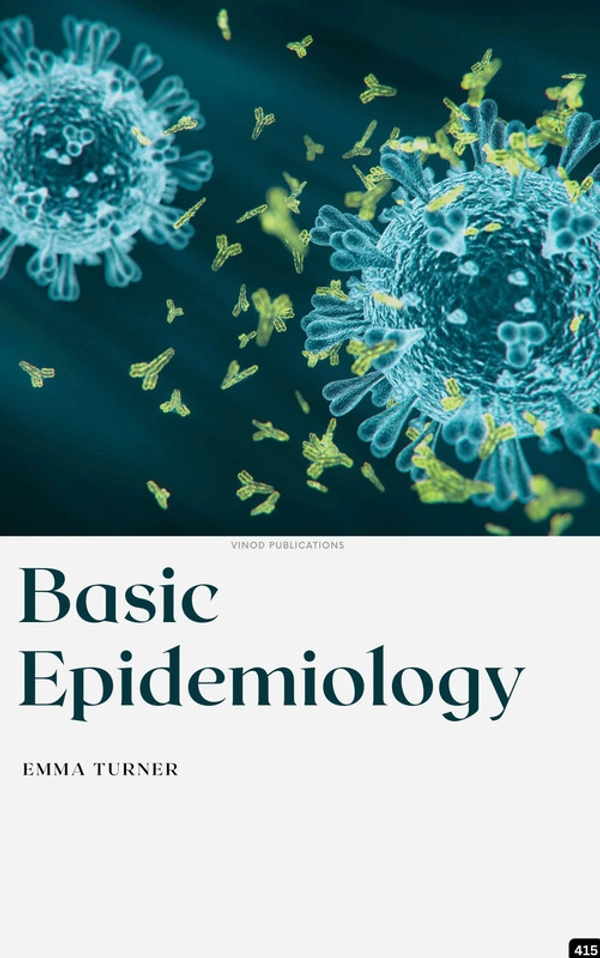Vinod Publications BASIC EPIDEMIOLOGY (C415) BOOK by Emma Turner - Emma Turner