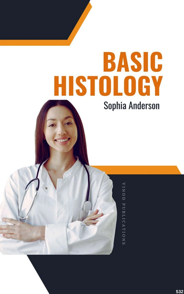 Vinod Publications BASIC HISTOLOGY (C532) BOOK by Sophia Anderson - Sophia Anderson