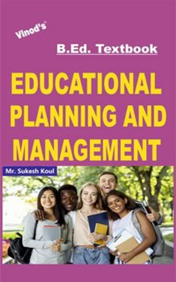Vinod B.Ed. Book (E) Educational Planning and Management - Mr. Sukesh Koul