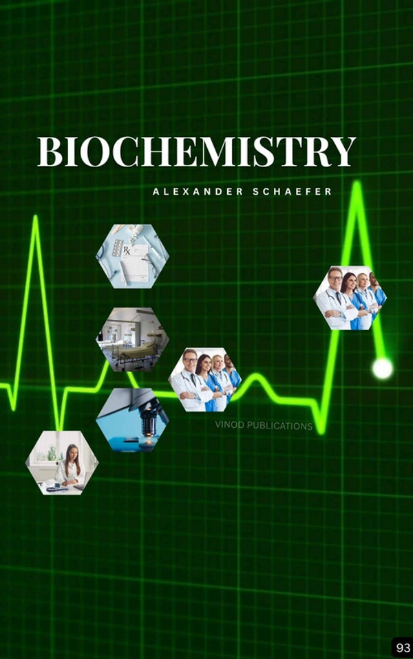 Vinod Publications BIOCHEMISTRY (Z-93) BOOK by Alexander Schaefer - Alexander Schaefer