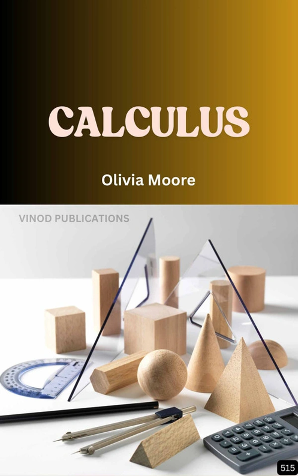 Vinod Publications CALCULUS (Z-515) BOOK by Olivia Moore - Olivia Moore