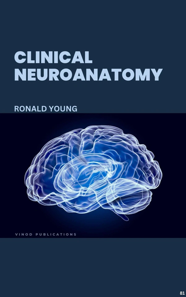 Vinod Publications CLINICAL NEUROANATOMY (C81) BOOK by Ronald Young - Ronald Young